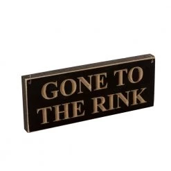Painted Pastimes "GONE TO THE RINK" Sign - 3.5" x 9"